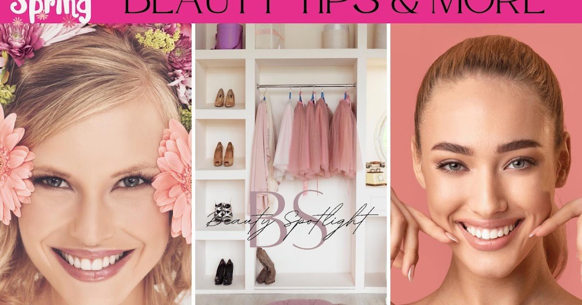 Spring Magnificence & Style Ideas You’ll Love: From Closet Cleanouts to Glowing Pores and skin